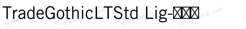 TradeGothicLTStd Lig字体转换